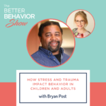 Stress and Trauma Impact Behavior